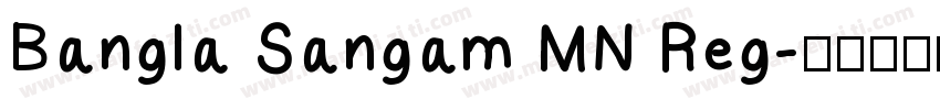 Bangla Sangam MN Reg字体转换